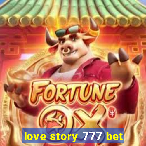 love story 777 bet